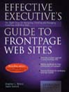 Effective Executive's Guide to FrontPage Web Sites